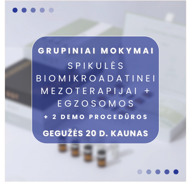 05.20 d. KAUNAS | Spikulės biomikroadatinei mezoterapijai + egzosomos + demonstracijos