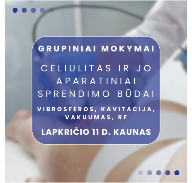 11.11 d. KAUNAS | Celiulitas ir jo aparatiniai sprendimo būdai