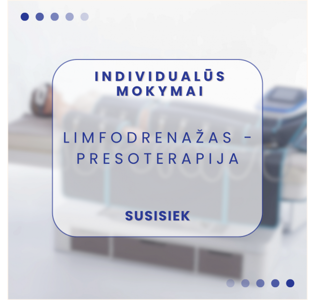 Praktiniai limfodrenažo – presoterapijos mokymai