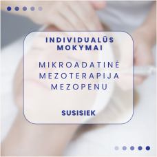 Praktiniai mokymai – mikroadatinė mezoterapija mezopenu