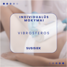 Praktiniai mokymai – vibrosferų liekninamoji ir limfodrenažinė procedūra