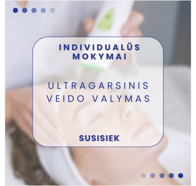 Praktiniai mokymai – ultragarsinis veido valymas