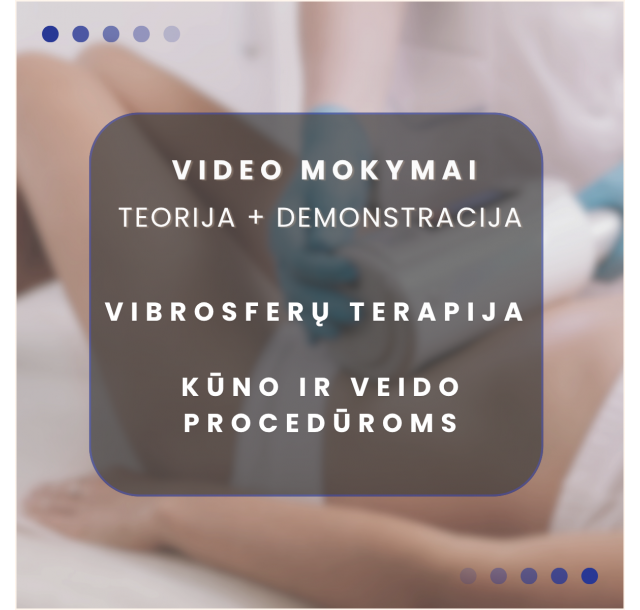MOKYMŲ ĮRAŠAS | Vibrosferų liekninamoji ir limfodrenažinė procedūra